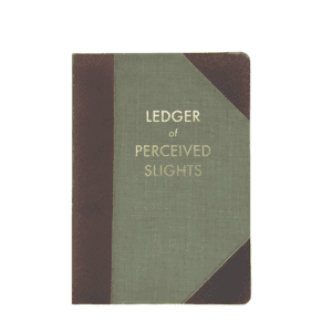 ledger of perceived slights